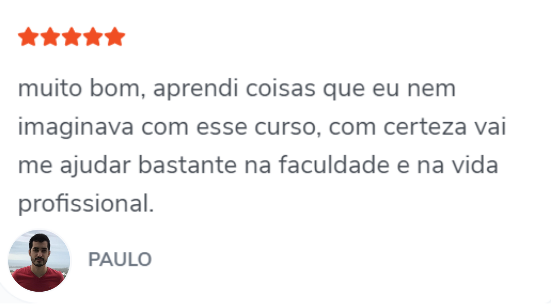 Depoimento de aluno sobre aprendizado para faculdade e vida profissional.